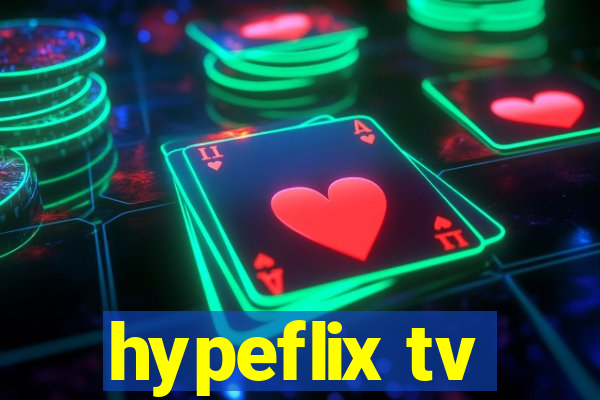 hypeflix tv